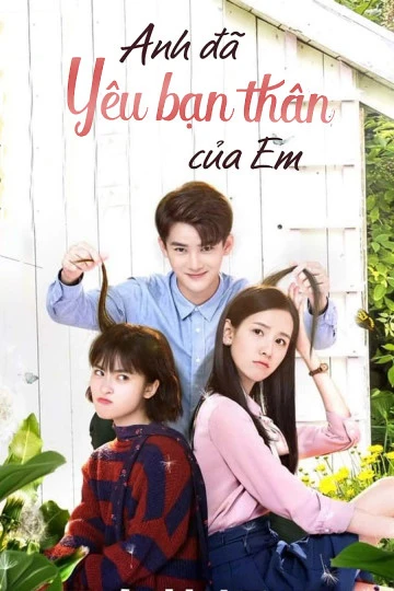 Phim Anh Đã Yêu Bạn Thân Của Em - Another Me (2020)