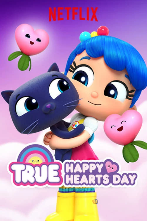 Phim Ba điều ước của True - True: Happy Hearts Day (2019)