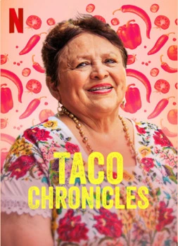 Phim Biên niên sử Taco (Quyển 2) - Taco Chronicles (Volume 2) (2020)