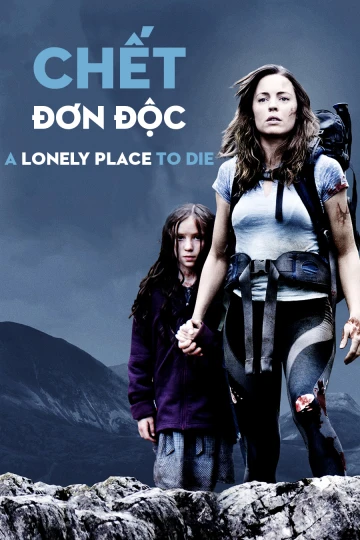 Phim Chết Đơn Độc - A Lonely Place To Die (2011)