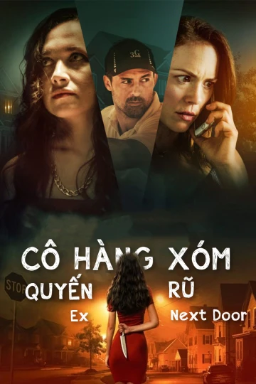 Phim Cô Hàng Xóm Quyến Rũ - Ex Next Door (2019)