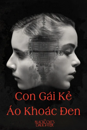 Phim Con Gái Kẻ Áo Khoác Đen - The Blackcoat's Daughter (2015)