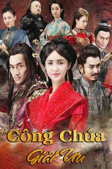 Phim Công Chúa Giải Ưu - Princess Jieyou (2016)