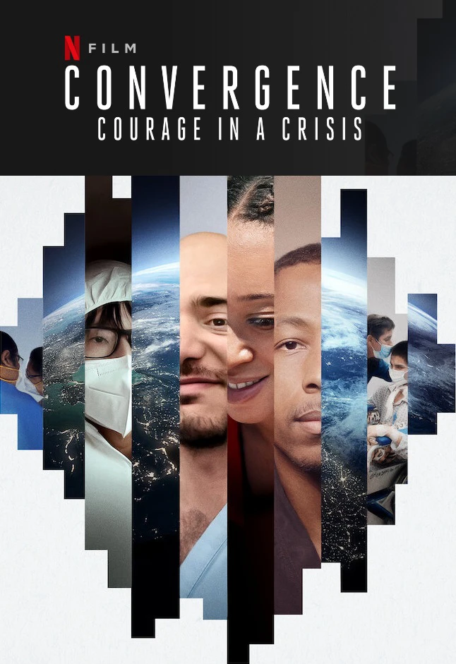 Phim Đồng tâm hiệp lực: Dũng khí trong khủng hoảng - Convergence: Courage in a Crisis (2021)