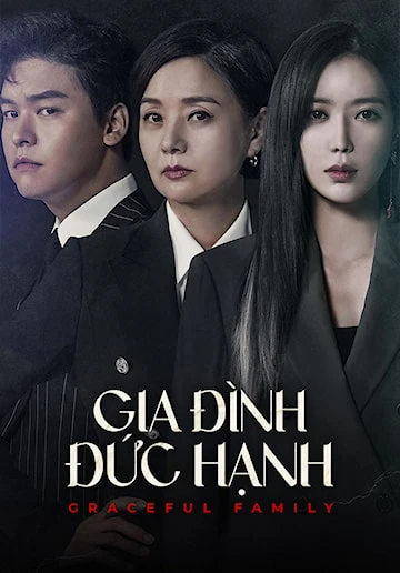 Phim Gia Đình Đức Hạnh - Graceful Family (2019)