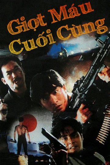 Phim Giọt Máu Cuối Cùng - The Last Blood (1990)