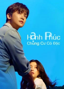 Phim Hạnh Phúc: Chung Cư Có Độc (Happiness) - Happiness (2021)