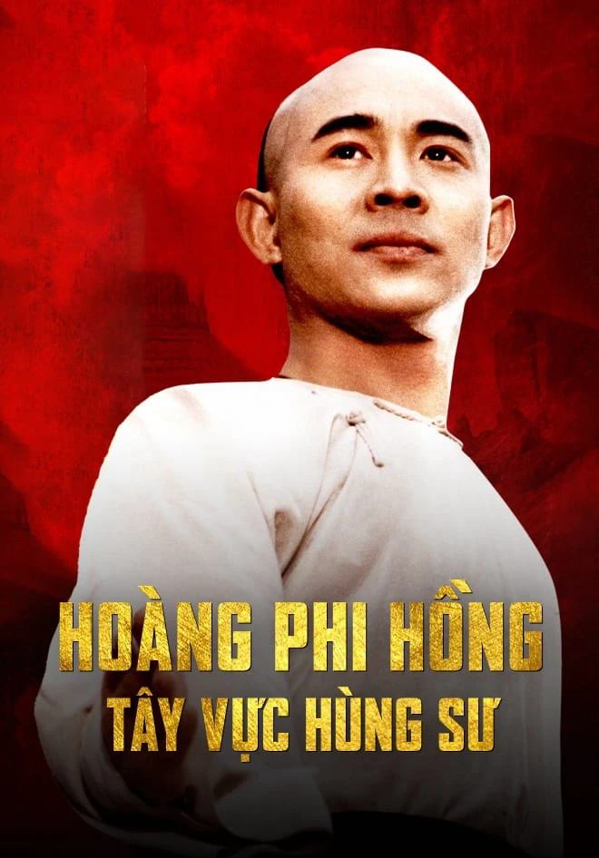 Phim Hoàng Phi Hồng: Tây Vực Hùng Sư - Once Upon A Time In China And America (1997)