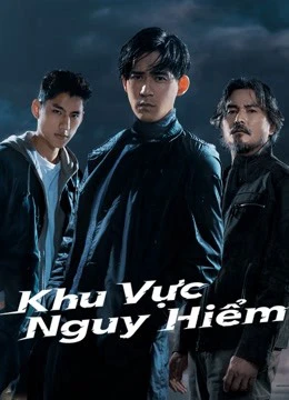 Phim Khu Vực Nguy Hiểm - Danger Zone (2021)