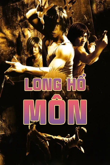 Phim Long Hổ Môn - Dragon Tiger Gate (2006)