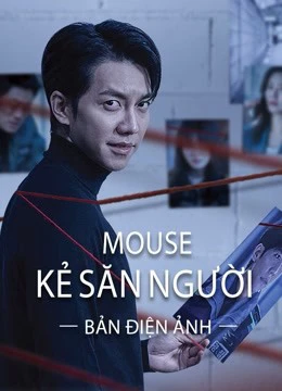 Phim Mouse Kẻ Săn Người (bản điện ảnh) - Mouse (movie version) (2021)