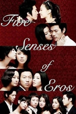 Phim Năm Giác Quan Của Thần Tình Ái - Five Senses of Eros (2009)