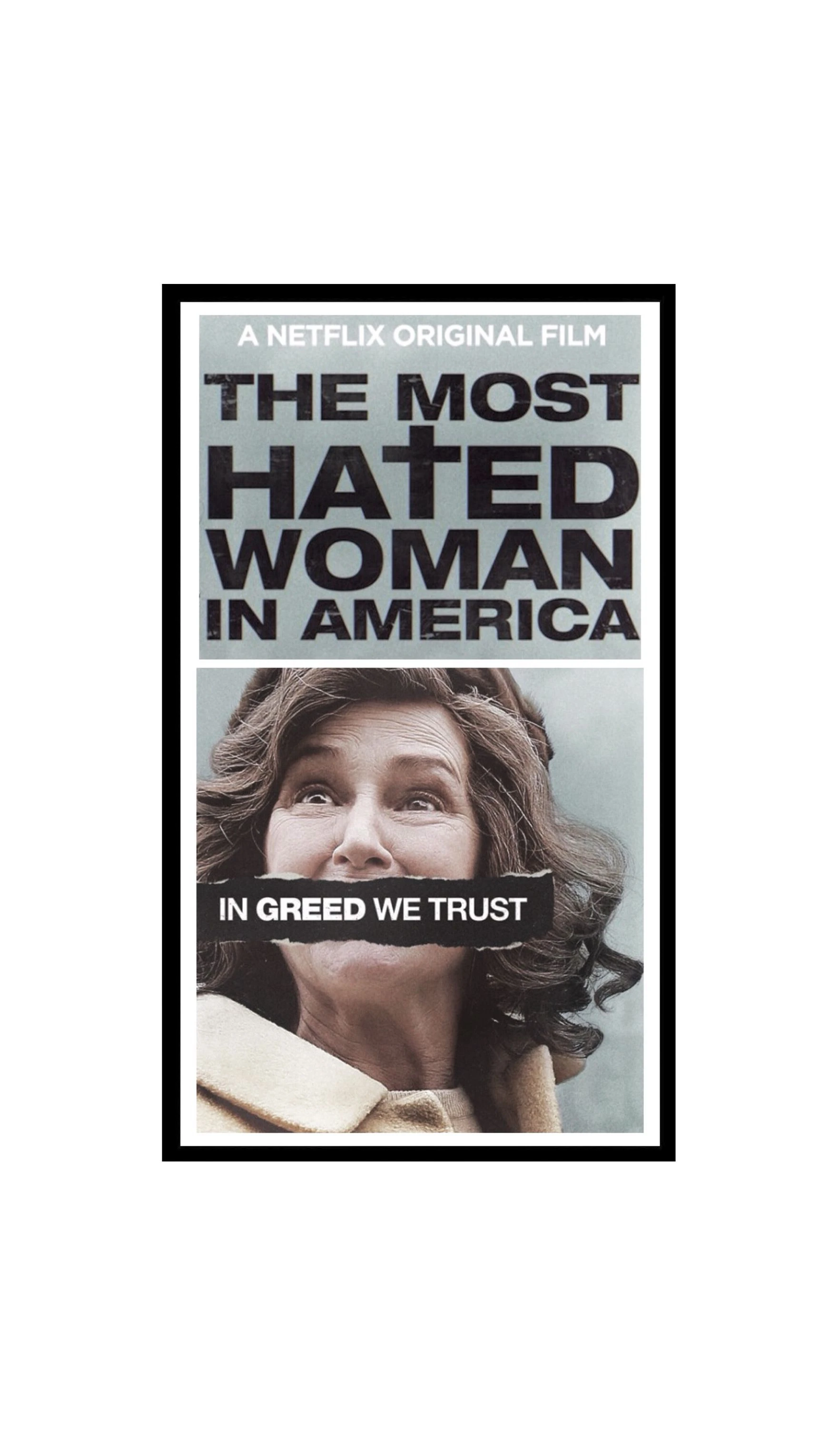 Phim Người phụ nữ bị ghét nhất nước Mỹ - The Most Hated Woman in America (2017)