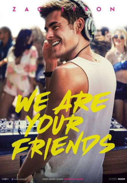 Phim Những Người Bạn Của Bạn - We Are Your Friends (2015)