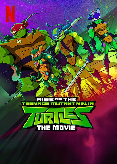 Phim Ninja Rùa trỗi dậy: Phim điện ảnh - Rise of the Teenage Mutant Ninja Turtles: The Movie (2022)