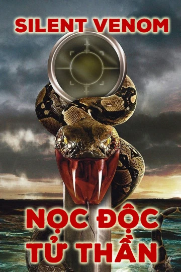 Phim Nọc Độc Tử Thần - Silent Venom (2009)