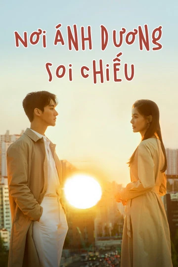 Phim Nơi Ánh Dương Soi Chiếu - A Place In The Sun (2019)