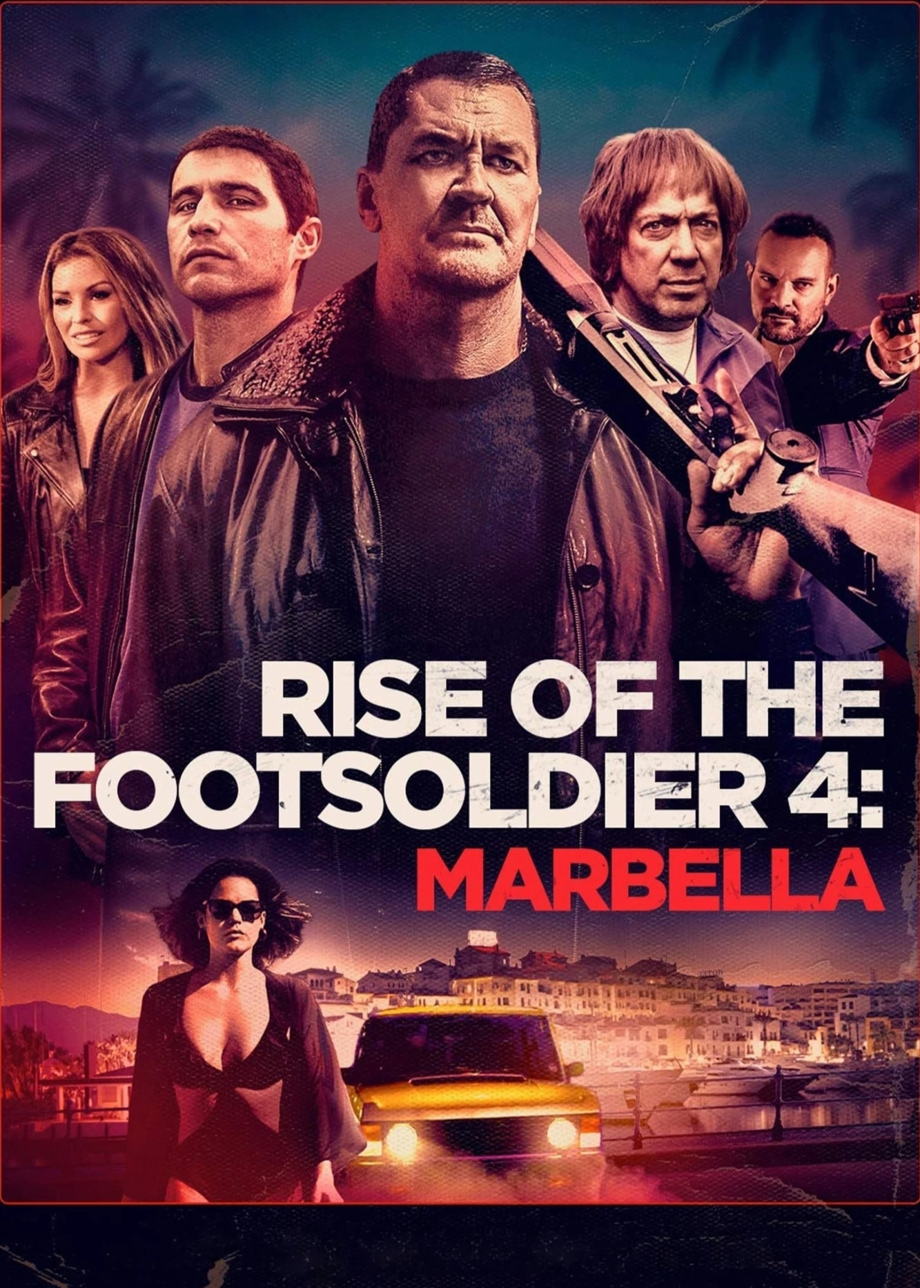 Phim Rise of the Footsoldier 4: Marbella - Rise of the Footsoldier 4: Marbella (2019)