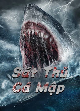 Phim Sát Thủ Cá Mập - Killer Shark (2021)