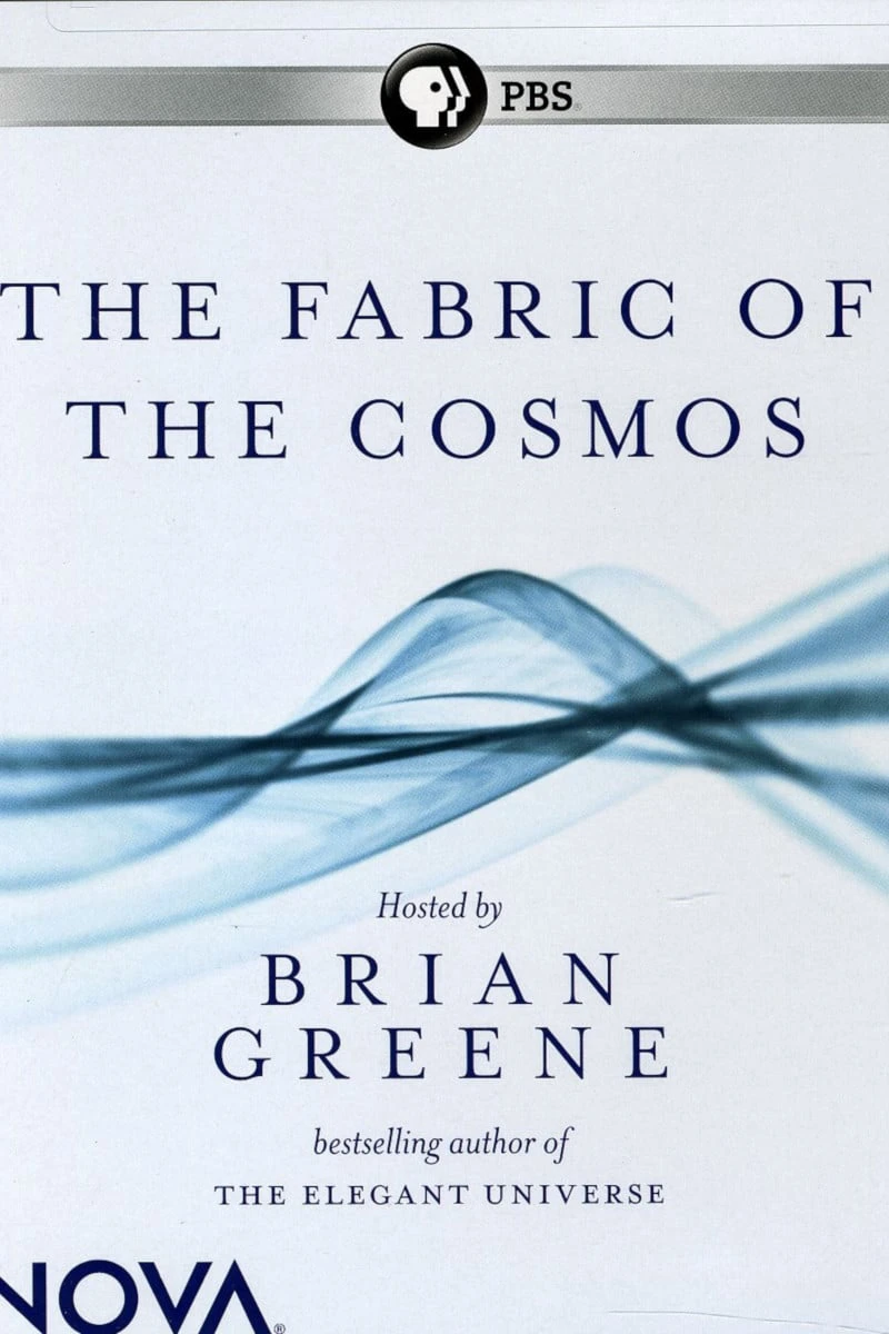 Phim The Fabric of the Cosmos - The Fabric of the Cosmos (2011)