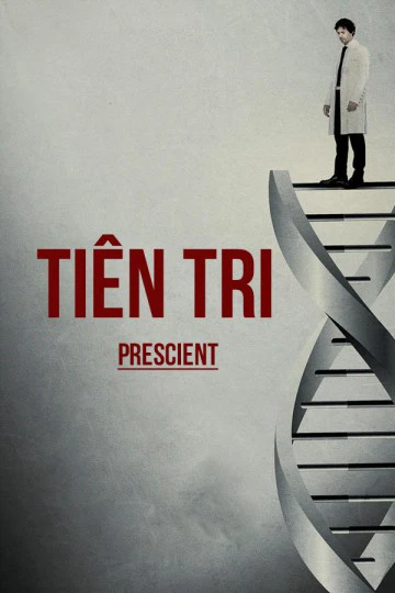 Phim Tiên Tri - Prescient (2015)