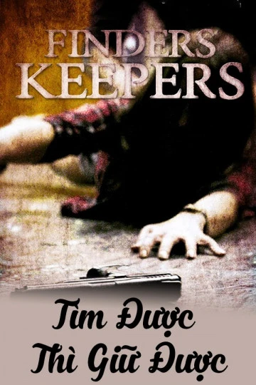 Phim Tìm Được Thì Giữ Được - Finders Keepers (2018)